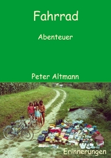 Fahrrad Abenteuer - Peter Altmann