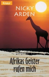 Afrikas Geister rufen mich - Nicky Arden