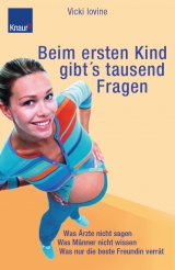 Beim ersten Kind gibt es 1.000 Fragen - Vicki Iovine