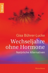 Wechseljahre ohne Hormone - Gisa Bührer-Lucke