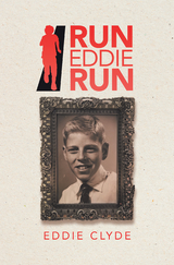 Run Eddie Run -  Eddie Clyde