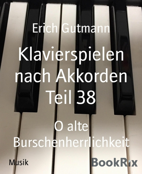 Klavierspielen nach Akkorden Teil 38 - Erich Gutmann