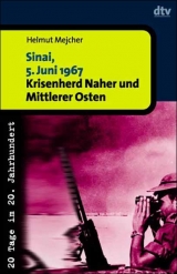 Sinai, 5. Juni 1967 - Helmut Mejcher