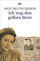 Ich trug den gelben Stern - Deutschkron, Inge