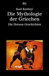 Die Mythologie der Griechen - 