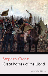 Great Battles of the World - Stephen Crane