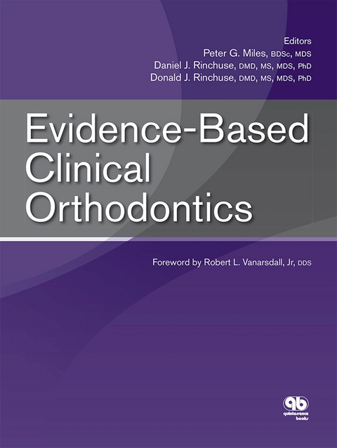 Evidence-Based Clinical Orthodontics - Peter G. Miles, Daniel J. Rinchuse, Donald J. Rinchuse