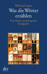 Was die Wörter erzählen - Waltraud Legros