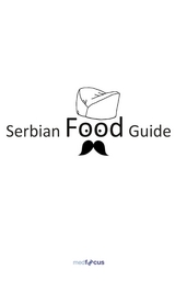 Serbian Food Guide - Vojo Zivojnovic