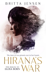 Hirana's War - Britta Jensen