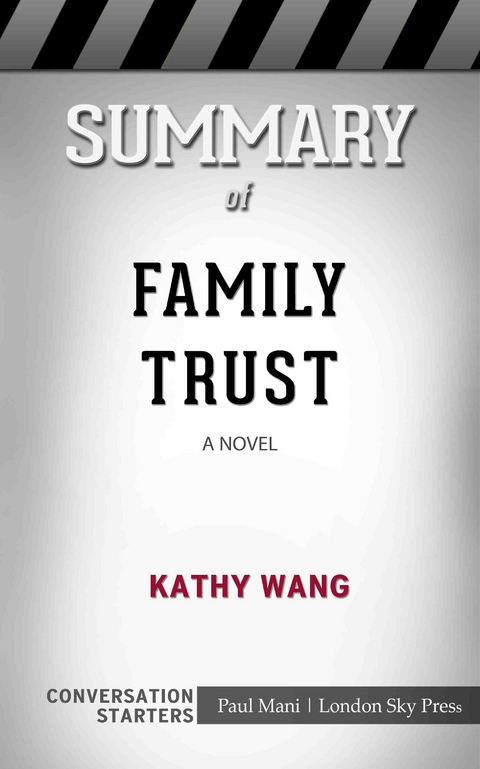 Summary of Family Trust: A Novel: Conversation Starters - Paul Mani