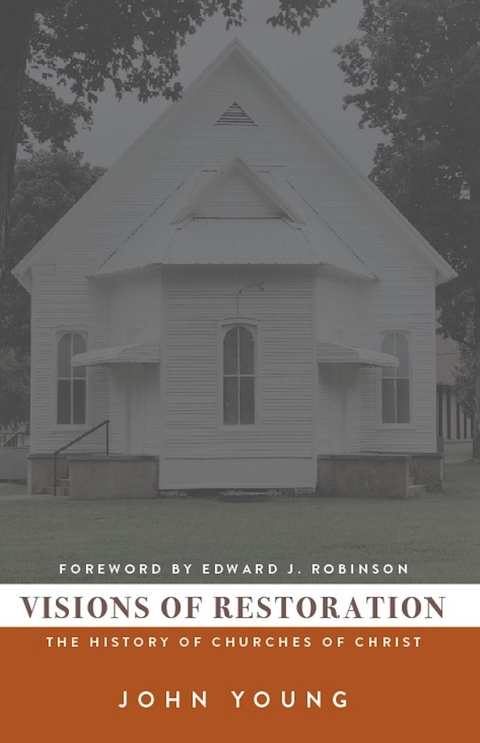 Visions of Restoration - John Young