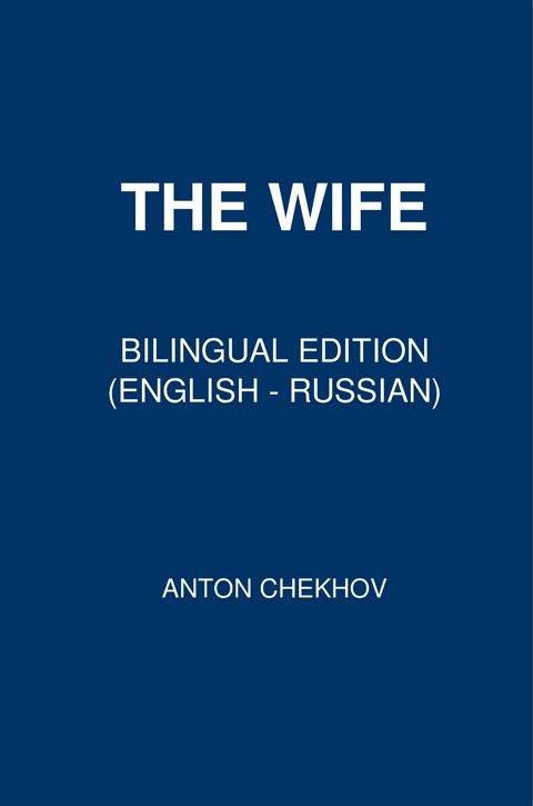 The Wife - Anton Chekhov