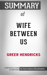 Summary of The Wife Between Us - Paul Adams