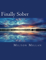 Finally Sober - Milton Millan