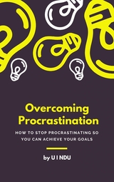 Overcoming Procrastination - U.I. Ndu