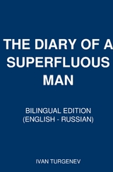 THE DIARY OF A SUPERFLUOUS MAN - Ivan Turgenev