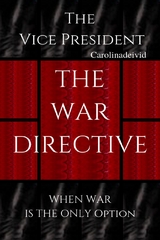 The Vice President The War Directive -  Carolinadeivid