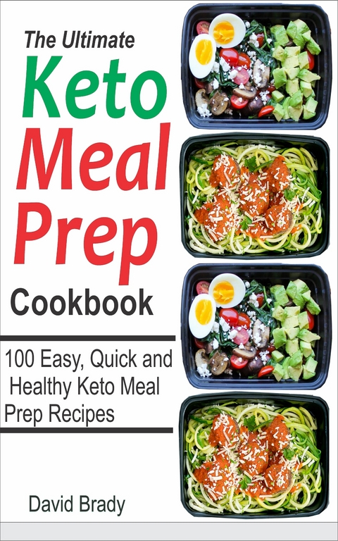 The Ultimate Keto Meal Prep Cookbook - David Brady