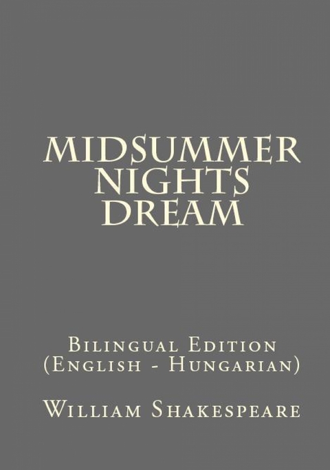 Midsummer Nights Dream - William Shakespeare