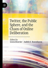 Twitter, the Public Sphere, and the Chaos of Online Deliberation - 