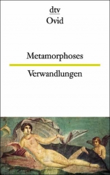 Metamorphoses /Verwandlungen -  Ovid