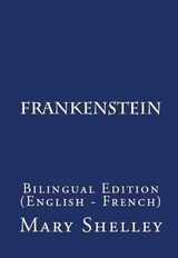 Frankenstein, Or The Modern Prometheus - Mary Wollstonecraft Shelley