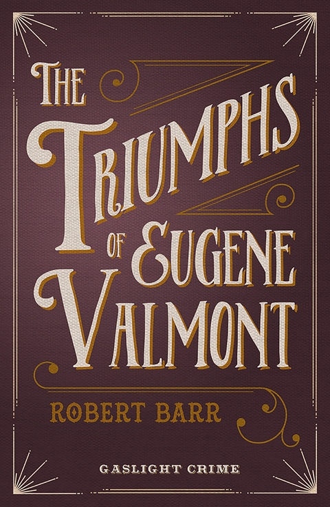 The Triumphs of Eugene Valmont - Robert Barr