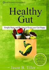 Healthy Gut - Jason B. Tiller