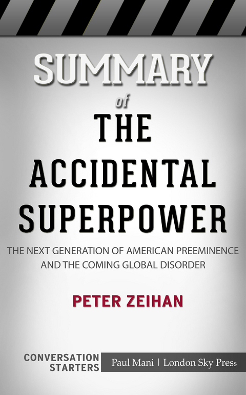 Summary of The Accidental Superpower - Paul Mani