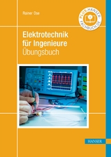 Elektrotechnik für Ingenieure - Rainer Ose