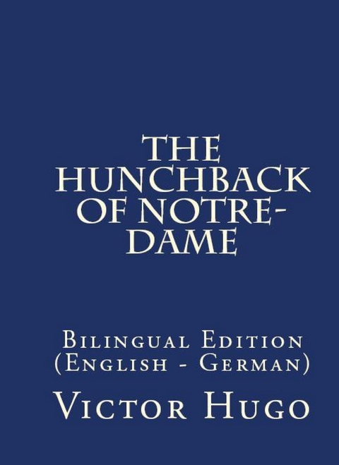 The Hunchback of Notre Dame - Victor Hugo