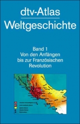 dtv-Atlas Weltgeschichte / Von den Anfängen bis zur Französischen Revolution - Werner Hilgemann, Hermann Kinder