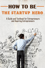 How to Be the Startup Hero - Rasheed Alnajjar