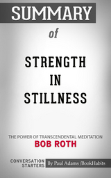 Summary of Strength in Stillness - Paul Adams