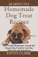 Homemade Dog Treat Recipes - Edith Clark