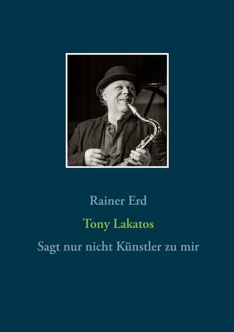 Tony Lakatos - Rainer Erd