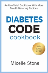 Diabetes Code Cookbook - Micelle Stone