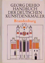 Dehio - Handbuch der deutschen Kunstdenkmäler / Brandenburg - Georg Dehio