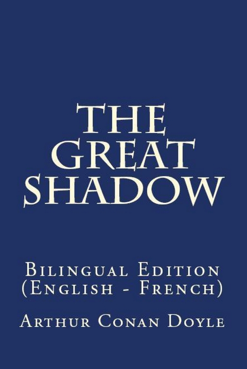 The Great Shadow - Arthur Conan Doyle