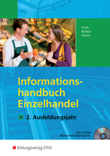 Informationshandbücher und Lernsituationen Einzelhandel - nach Ausbildungsjahren / Einzelhandel nach Ausbildungsjahren - Martin Voth, Jörg Bräker, Michael Howe