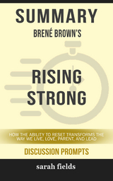 Summary: Bréne Brown's Rising Strong - Sarah Fields