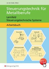 Steuerungstechnik für Metallberufe - von der Heide, Volker; Hölken, Franz-Josef