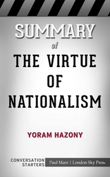 Summary of The Virtue of Nationalism - Paul Mani