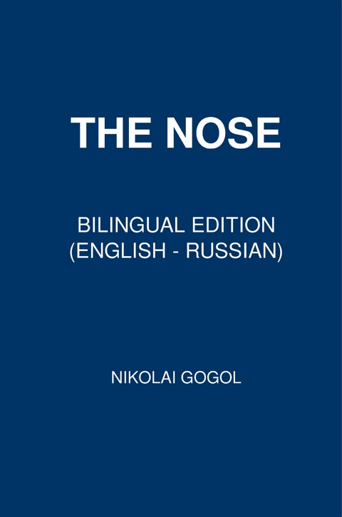 The Nose - Nikolai Gogol