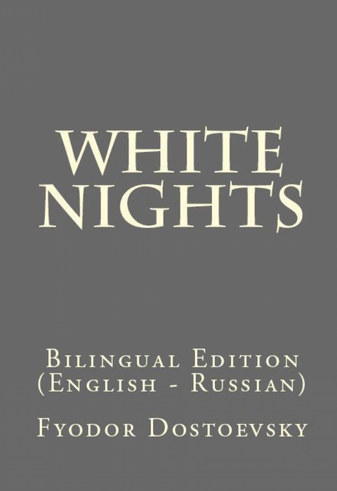 White Nights - Fyodor Dostoevsky