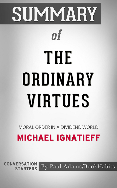 Summary of The Ordinary Virtues - Paul Adams
