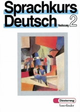 Sprachkurs Deutsch Teil 2 / Sprachkurs Deutsch Teil 2 - Ulrich Häussermann, Georg Dietrich, Christiane C. Günther, Diethelm Kaminski, Ulrike Woods, Hugo Zenker, Hans-Heinrich Wängler