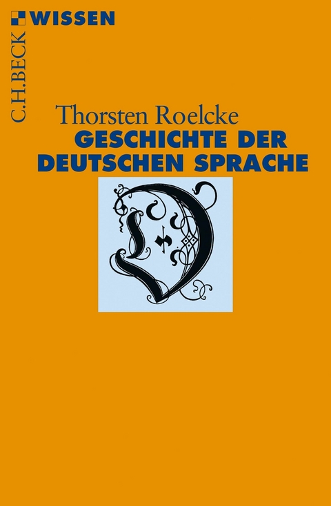 Geschichte der deutschen Sprache -  Thorsten Roelcke