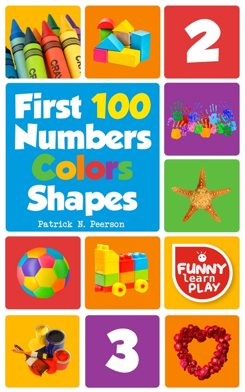 First 100 Numbers - Patrick N. Peerson